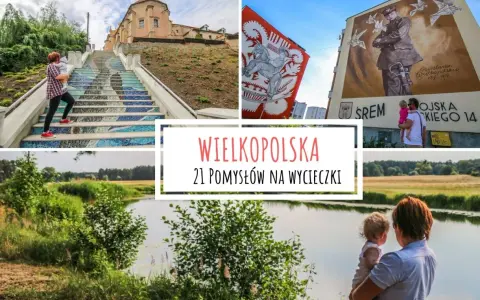 Wielkopolska: mozaikowe schody, murale i malownicze krajobrazy. Idealne atrakcje dla dzieci na wycieczki po regionie.