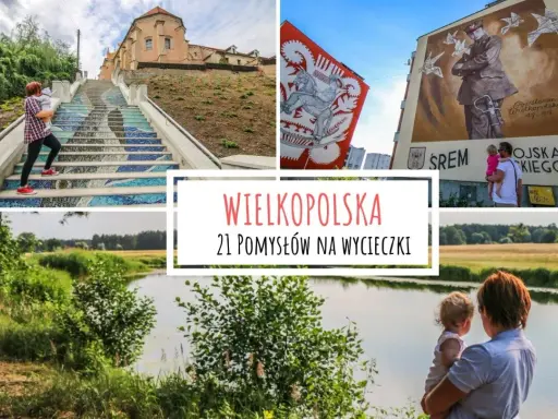 Wielkopolska: mozaikowe schody, murale i malownicze krajobrazy. Idealne atrakcje dla dzieci na wycieczki po regionie.