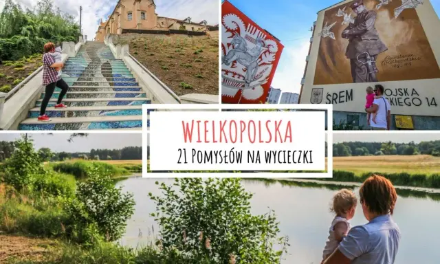 Wielkopolska: mozaikowe schody, murale i malownicze krajobrazy. Idealne atrakcje dla dzieci na wycieczki po regionie.